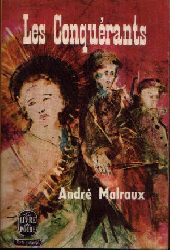 Malraux, Andr:  Les conqurants Version dfinitive Postface 1949 