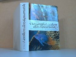 Frey, Hans;  Das groe Lexikon der Aquaristik - Swasser und Meerwasser 
