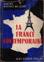 de Clery, Adrien Robinet:  La France Contemporaine 