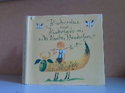 Preiler, Helmut;  Kinderreime und Kinderlieder aus Des Knaben Wunderhorn`` Illustrationen von Gerhard Rappus 