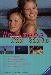 Marquardt, Antonie, Petra Springer und Birgit Rieger:  Wellness fr Girls 