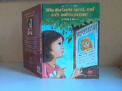 Kienitz, Bettina;  Lies + Spiel: Wie Melanie lernt, auf sich aufzupassen Illustrationen: Wolfgang Looskyll 