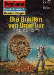 Rhodan, Perry;  Die Bionten von Drumbar Die grte Weltraumserie Heft Nr. 1557 
