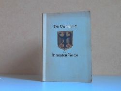 ohne Angaben;  Die Verfassung des Deutschen Reichs vom 11. August 1919 - Den Schlern und Schlerinnen zur Schulentlassung 