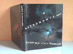 Dorschner, Johann, Christian Friedemann Siegfried Marx u. a.;  Astronomie heute - Gesicht einer alten Wissenschaft Grafiken von Gerd Lffler 