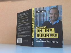 Shiripour, Said;  Das Perfekte Online-Business: in 14 Monaten vom Studienabbrecher zum Millionr 