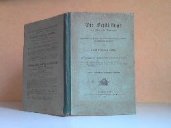 Frh. von Schilling, Heinrich;  Die Schdlinge des Obst- und Weinbaues - Ein Volksbuch fr Jung und Alt, zur Kenntnis und erfolgreichen Abwehr des verbreitesten Ungeziefers - OHNE BEILAGEN!!! 