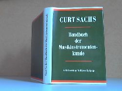 Sachs, Curt und Hermann Kretzschmar;  Handbuch der Musikinstrumentenkunde - Kleine Handbcher der Musikgeschichte nach Gattungen Band XII 
