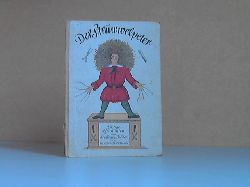 Hoffmann, Heinrich;  Der Struwwelpeter. Lustige Geschichten und drollige Bilder 