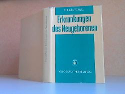 Menzel, K. und J. Frenzel;  Erkrankungen des Neugeborenen Mit 111 Abbildungen und 112 Tabellen 