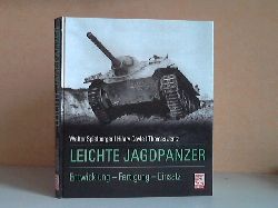 Spielberger, Walter J., Hilary L. Doyle und Thomas L. Jentz;  Leichte Jagdpanzer. Entwicklung, Fertigung, Einsatz 