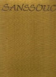 Kurth, Willy:  Sanssouci Ein Beitrag zur Kunst des deutschen Rokoko, mit 151 Tafeln und 187 Abbildungen im Text. 