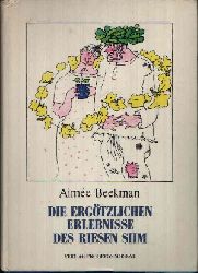 Beekman, Aime:  Die ergtzlichen Erlebnisse des Riesen Siim Mrchen 