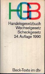 Hefermehl, Wolfgang;  Handelsgesetzbuch, Wechselgesetz, Scheckgesetz ohne Seehandelsrecht 