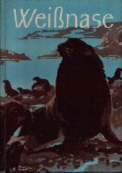 Freiberg, E.;  Weinase - Begegnungen mit Tieren in Taiga und Tundra 