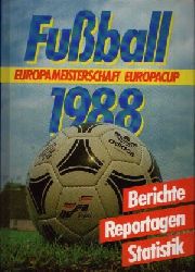 Friedemann, Horst, Wolf Hempel und Rainer Nldner Jrgen Nachtigall;  Fuball 1988 Europameisterschaft - Europacup - Berichte, Reportagen, Statistik 
