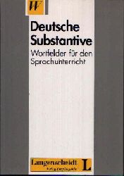 Schreiber, Herbert, Karl-Ernst Sommerfeldt und Gnter Starke;  Deutsche Substantive Wortfeld fr den Sprachunterricht 