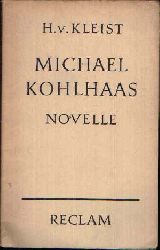 Kleist, Heinrich von:  Michael Kohlhaas Novelle 