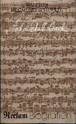 Siegmund-Schultze, Walther:  Johann Sebastian Bach 