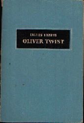 Dickens, Charles:  Oliver Twist Roman 