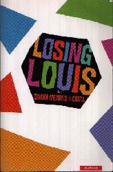 Costa, Simon Mendes da:  Losing Louis 
