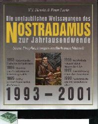 Hewitt, V.J. und Peter Lorie;  Die unglaublichen Weissagungen des Nostradamus zur Jahrtausendwende Seine Prophezeiungen endlich entschlsselt 1993 - 2001 