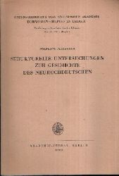 Fleischer, Wolfgang:  Strukturelle Untersuchungen zur Geschichte des Nordhochdeutschen Sitzungsberichte der Schsischen Akademie der Wissenschaften zu Leipzig - Philologisch-historische Klasse, Band 112, Heft 6 