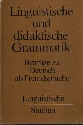Buscha, Joachim und Jochen Schrder:  Linguistische und didaktische Grammatik Beitrge zu Deutsch als Fremdsprache 