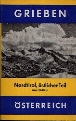 Redaktion des Grieben- Verlag:  Nordtirol, stlicher Teil und Osttirol 