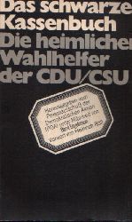 Presseausschuss der Demokratischen Aktion (PDA);  Das schwarze Kassenbuch - Die heimlichen Wahlhelfer unter Mitarbeit von Bernt Engelmann 