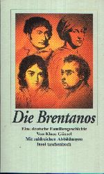 Gnzel, Klaus:  Die Brentanos Eine deutsche Familiengeschichte  Mit zahlreichen Abbildungen 