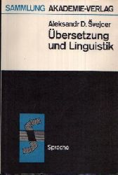 Svejcer, Aleksandr D.;  bersetzung und Linguistik 