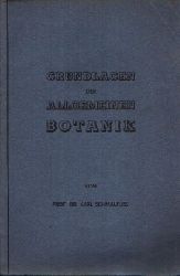 Schmalfuss, Karl:  Grundlagen der allgemeinen Botanik 