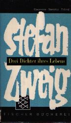 Zweig, Stefan:  Drei Dichter ihres Lebens Casanova - Stendhal - Tolstoi 