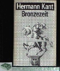 Kant, Hermann:  Bronzezeit Erzhlungen 