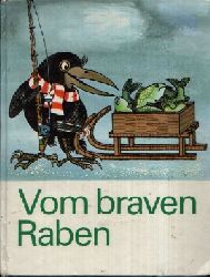 Hainzov, Vra:  Vom braven Raben 