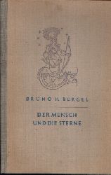 Brgel, Bruno H.;  Der Mensch und die Sterne 