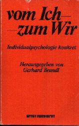 Brandl, Gerhard:  vom Ich zum Wir 