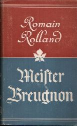 Rolland, Romain:  Meister Breugnon Ein frhliches Buch 