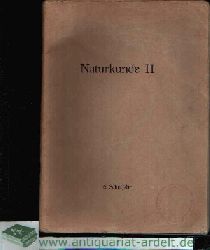 Schmeil, O., E. Haack und E. 200 Holzfuss;  Naturkunde II 6. Schuljahr - Notausgabe des naturwissenschaftlichen Unterrichtswerk 