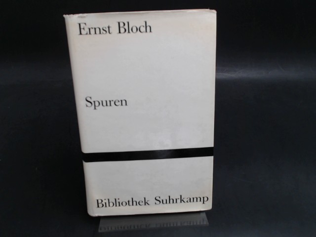 Bloch, Ernst:  Spuren. [Band 54 der Bibliothek Suhrkamp] 
