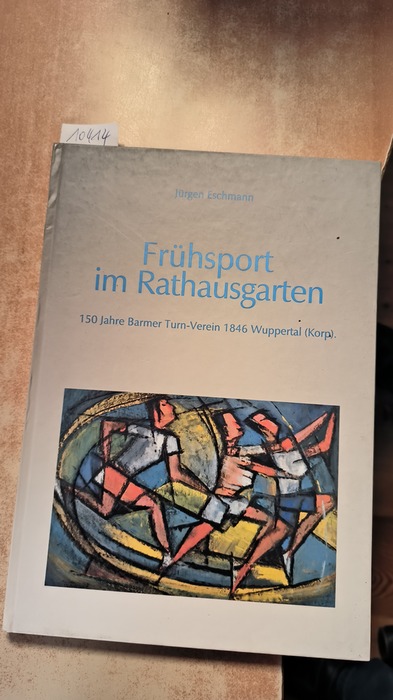 Jürgen Eschmann  Frühsport Im Rathausgarten - 150 Jahre Barmer Turn-Verein 1846 Wuppertal 