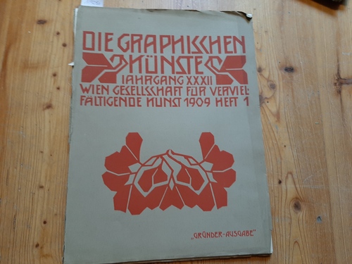 Gesellschaft für vervielfältigende Kunst (Hrsg.)  Die graphischen Künste. Jahrgang. 32 ( Jg. XXXII. ). 1909, Heft 1 