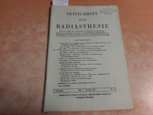 Wetzel, Wolfgang (Hrsg.)  Zeitschrift für Radiästhesie. 9. Jhg. 1957, Nr. 3/4 (von 6). Neue (31.) Folge der -Zeitschrift für Wünschelrutenforschung-. Organ des Verbandes für Ruten- und Pendelkunde (Radiästhesie) e.V. Mitteilungsblatt d. Österr. Verbandes f. Ruten- u. Pendelkunde ( Radiästhesie). 