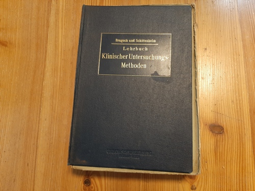 Brugsch, Theodor und Alfred Schlittenhelm  Lehrbuch Klinischer Untersuchungsmethoden für Studierende und Ärzte. I.+II. Abteilung (Bogen 1 bis 60) 