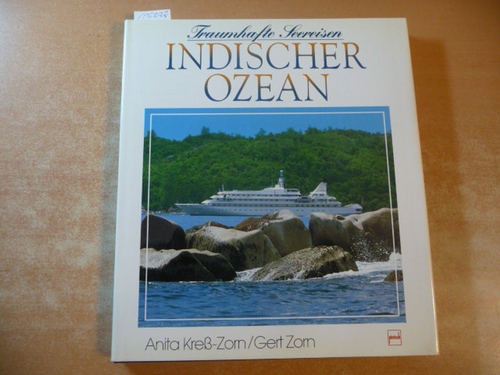 Kress-Zorn, Anita Zorn, Gert  Traumhafte Seereisen. Indischer Ozean 