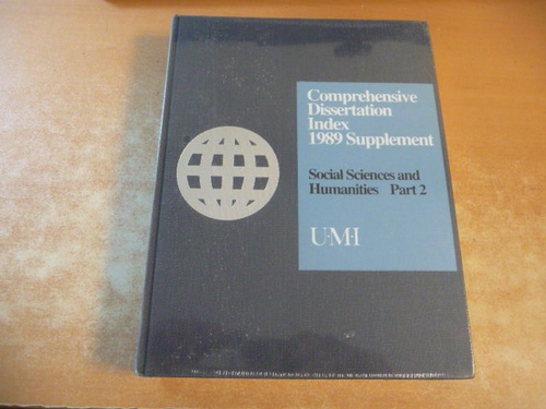 Diverse  Comprehensive Dissertation Index 1989 Supplement : Social Sciences and Humanities. Part 2 