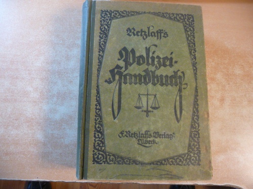 Retzlaff, F. und Th. Echterhoff  POLIZEIHANDBUCH - 30. Jahrgang 