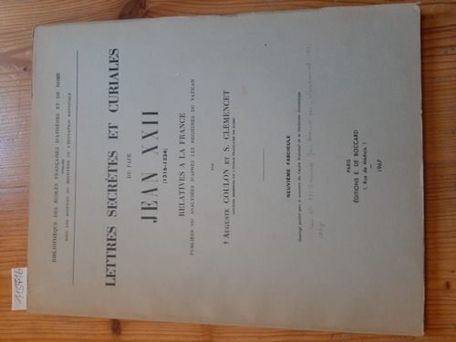 Auguste Coulon et. S. Clemencet  LETTRES SECRETES ET CURIALES DU PAPE Jean XXII (1316-1334) Neuvieme FASCICULE 