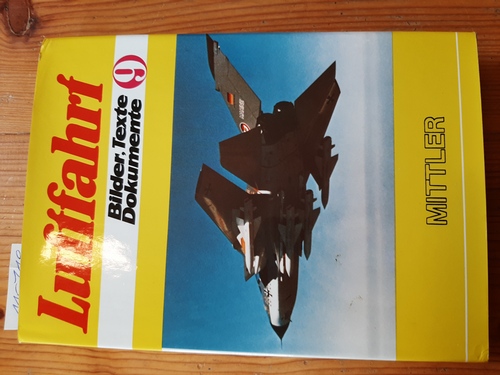 Diverse  Luftfahrt. Bilder, Texte, Dokumente, Band 9, Mit den Beiträgen aus -Luftfahrt International-, Hefte 25 bis 27. (1974-78) 